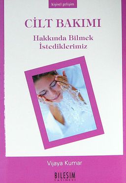 Cilt Bakımı Hakkında Bilmek İstediklerimiz (cep boy)