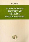 Uluslararası Ticaret ve T&uuml;rkiye Uygulamaları