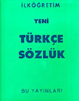 Yeni İlköğretim Türkçe Sözlük (İthal+Plastik Ciltli)