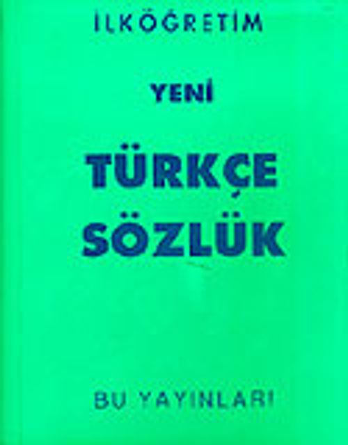 Yeni İlköğretim Türkçe Sözlük (İthal+Plastik Ciltli)