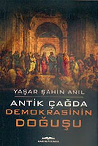 Antik Çağda Demokrasinin Doğuşu