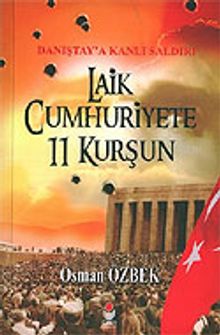 Laik Cumhuriyete 11 Kurşun
