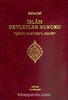 5 Cilt İslam Devletler Hukuku / Serahsi / Şerhu's-Siyeri'l-Kebir