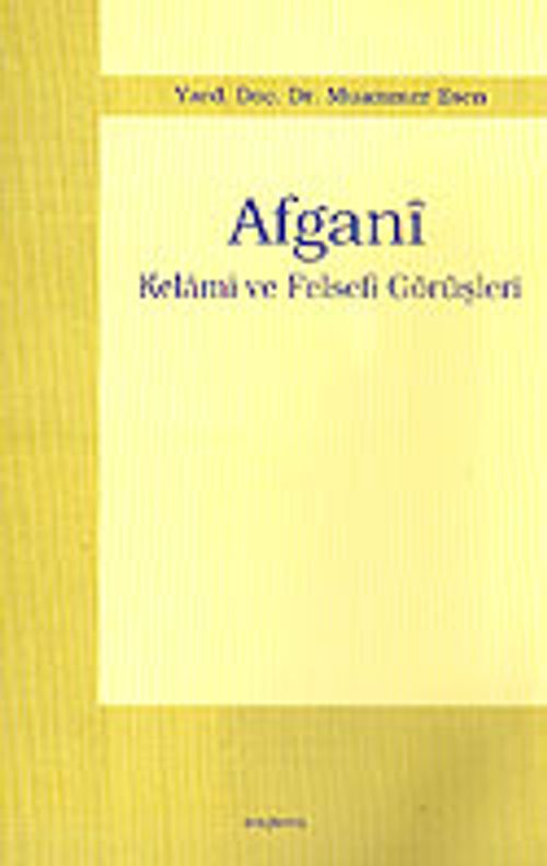Afgani / Kelami ve Felsefi Görüşleri