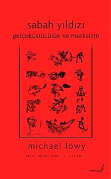 Sabah Yıldızı & Gerçeküstücülük ve Marksizm