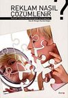 Reklam Nasıl &Ccedil;&ouml;z&uuml;mlenir?