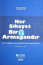 Her Şikayet Bir Armağandır