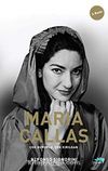 Çok Gururlu, Çok Kırılgan & Maria Callas'ın Hayatı