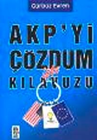 AKP'yi Çözdüm İşte Kılavuzu