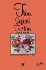 Tibet Şeftali Turtası & Hayalci Bir Hayatın Gerçek Anlatısı