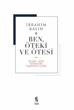 Ben, Öteki ve Ötesi (Ciltli) & İslam-Batı İlişkileri Tarihine Giriş