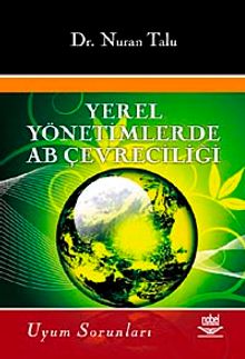 Yerel Yönetimlerde AB Çevreciliği ve Uyum Sorunları