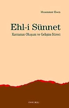 Ehl-i Sünnet Kavramının Oluşum ve Gelişim Süreci