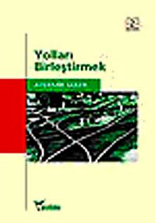 Yolları Birleştirmek