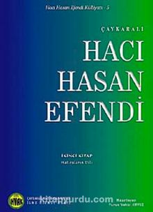 Çaykaralı Hacı Hasan Efendi İkinci Kitap & Hayatı, İlmi-Dini, Şahsiyeti Eserleri