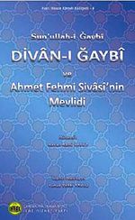 Divan-ı Gaybi ve Ahmet Fehmi Sivasi'nin Mevlidi / 14-A-65