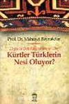 Kürtler Türklerin Nesi Oluyor? & Doğu ve Batı Kaynaklarına Göre