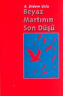 Beyaz Martının Son Düşü