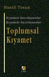 Toplumsal Kıyamet & Kıyameti Hazırlayanlar Kıyamete Hazırlananlar