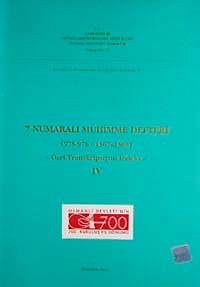 7 Numaralı Mühimme Defteri (975-976 / 1567-1569) Özet Transkripsiyon-İndeks-IV