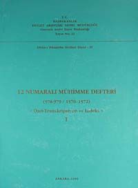 12 Numaralı Mühimme Defteri (978-979 / 1570-1572) Özet, Transkripsiyon, İndeks I