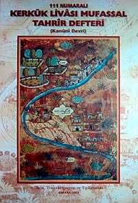 111 Numaralı Kerkük Livası Mufassal Tahrir Defteri (Kanuni Devri)