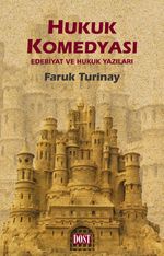 Hukuk Komedyası & Edebiyat ve Hukuk Yazıları