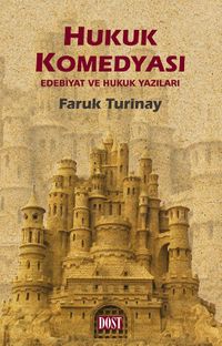 Hukuk Komedyası & Edebiyat ve Hukuk Yazıları