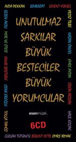 Unutulmaz Şarkılar Büyük Besteciler Büyük Yorumcular (6 Cd)