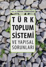 Türk Toplum Sistemi ve Yapısal Sorunları