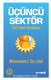 Üçüncü Sektör & Sivil Toplum Kuruluşları - Prof. Dr. Muhammed b. Abdullah es-Sellumi