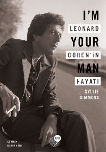 I’m Your Man Leonard Cohen’in Hayatı