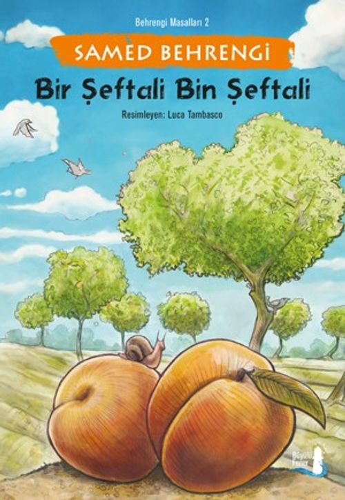 Bir Şeftali Bin Şeftali / Behrengi Masalları 2