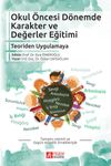 Okul &Ouml;ncesi D&ouml;nemde Karakter ve Değerler Eğitimi