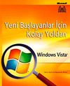 Yeni Başlayanlar İ&ccedil;in Kolay Yoldan Windows Vista