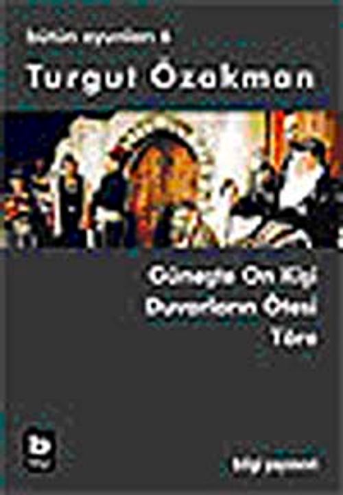 Turgut Özakman Bütün Oyunları 6
