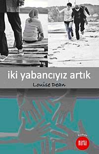 İki Yabancıyız Artık