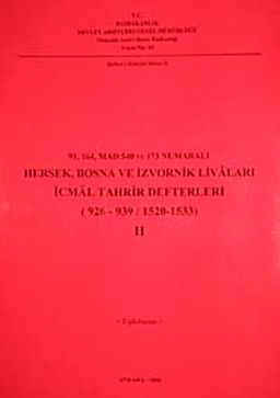1-164 Mad 540 ve 173 Numaralı Hersek, Bosna ve İzvornik Livaları İcmal Tahrir Defterleri (926-939 / 1520-1533) 2