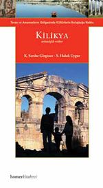 Kilikya & Toros ve Amanosların Gölgesinde Kültürlerin Buluştuğu Nokta