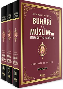 Buhari ve Müslim'in İttifak Ettiği Hadisler & Muttefekun Aleyh Hadisler (3 Cilt)