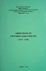 Armenians in Ottoman Documents (1915-1920)