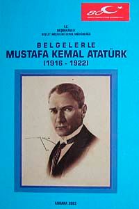 Belgelerle Mustafa Kemal Atatürk (1916-1922)