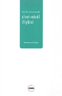 Kur'an Yorumunda Siret-Nüzul İlişkisi
