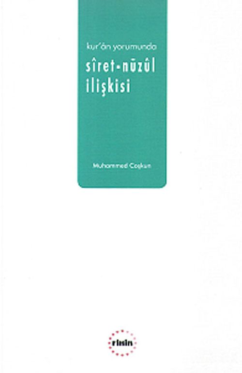 Kur'an Yorumunda Siret-Nüzul İlişkisi