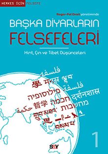 Başka Diyarların Felsefeleri & Hint Çin ve Tibet Düşünceleri