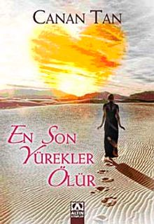 En Son Yürekler Ölür