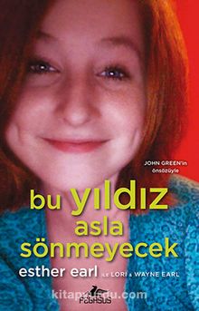 Bu Yıldız Asla Sönmeyecek - Esther Grace Earl