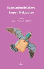 Kadınlardan Erkeklere Empati Mektupları