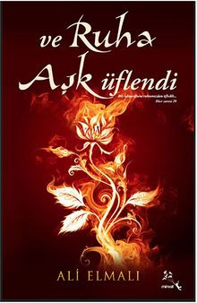 Ve Ruha Aşk Üflendi