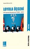 Loyola Üçgeni & ETA-İspanya Müzakereleri (2005-2007